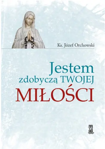 Książka - Jestem zdobyczą Twojej Miłości