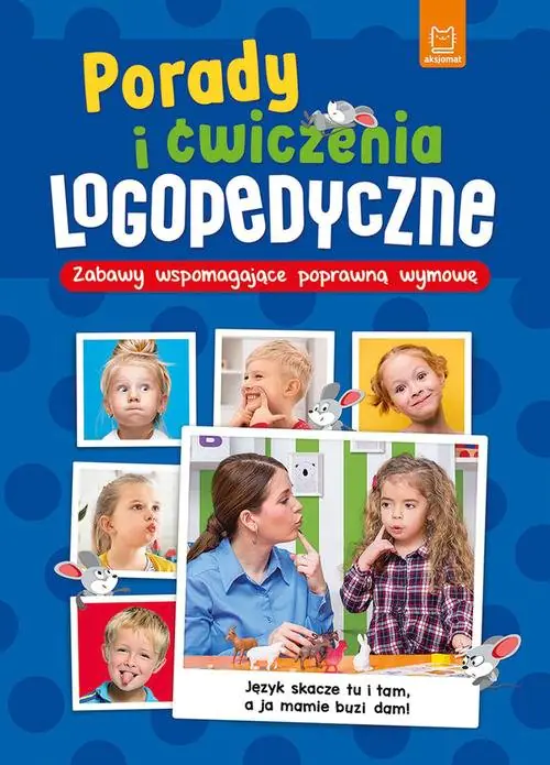 Książka - AKSJ 30300 porady i Ćwiczenia logopedyczne
