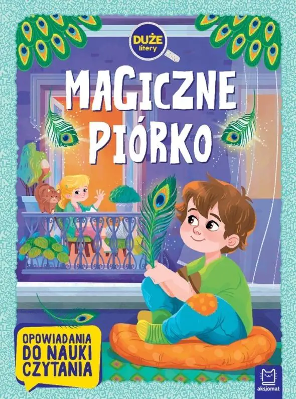 Książka - Magiczne piórko. Duże litery. Opowiadania do nauki czytania