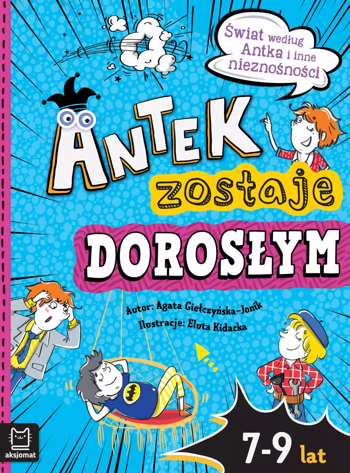 Książka - Antek zostaje dorosłym