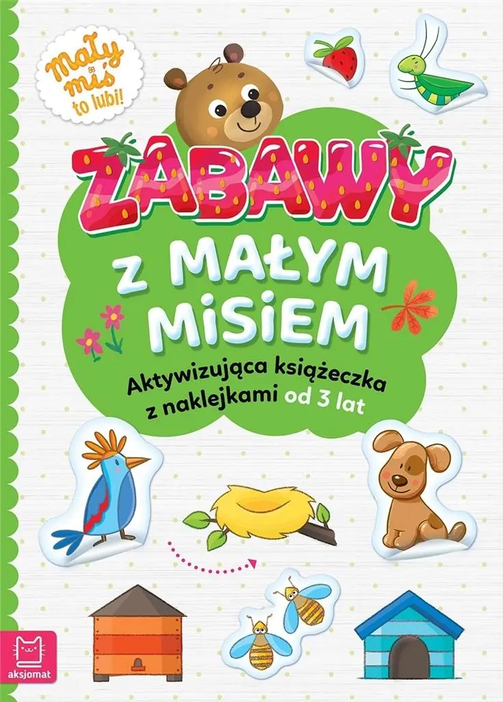 Książka Zabawy Z Małym Misiem. Aktywizująca Książeczka Z Naklejkami Od 3 Lat