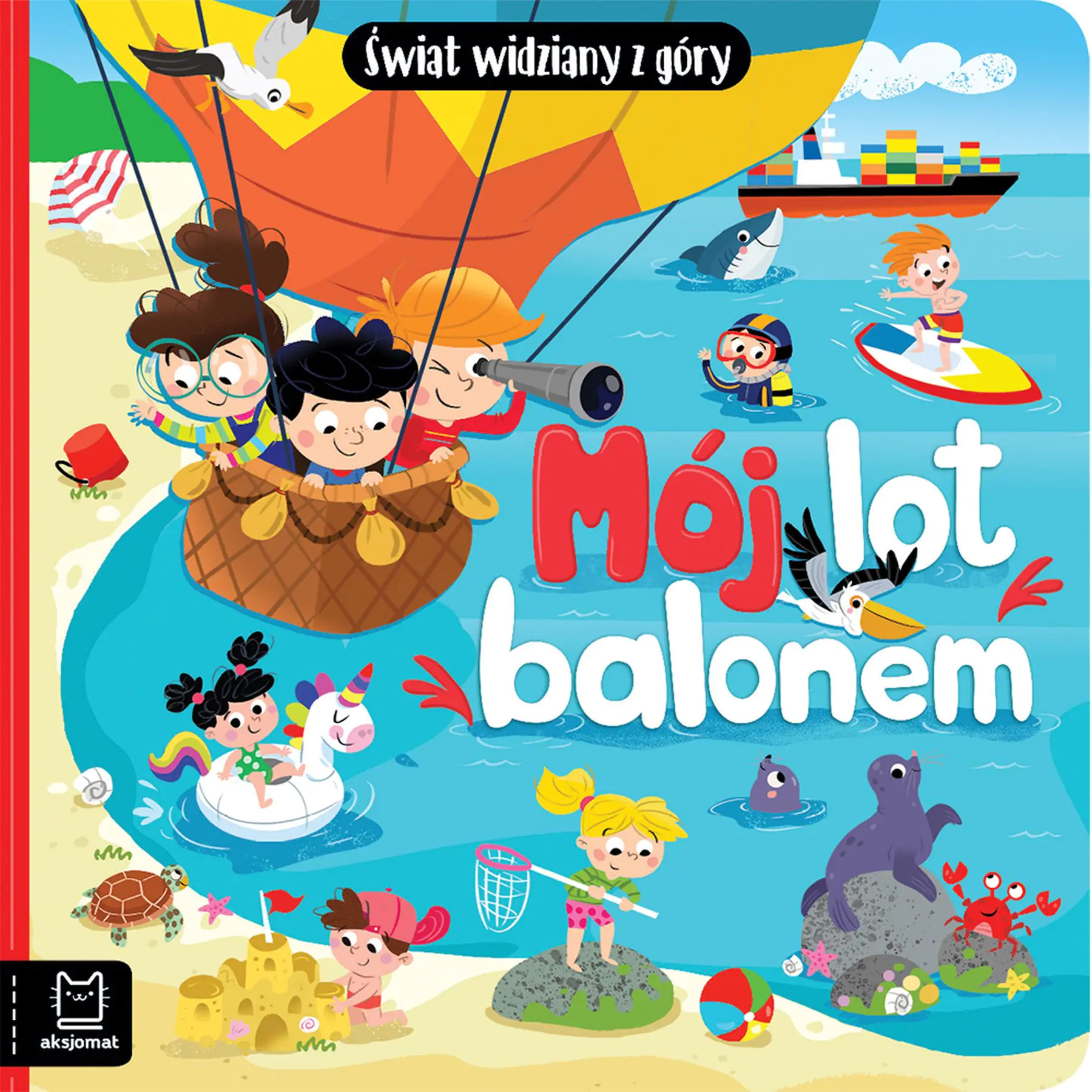 Książka - Mój lot balonem. Świat widziany z góry