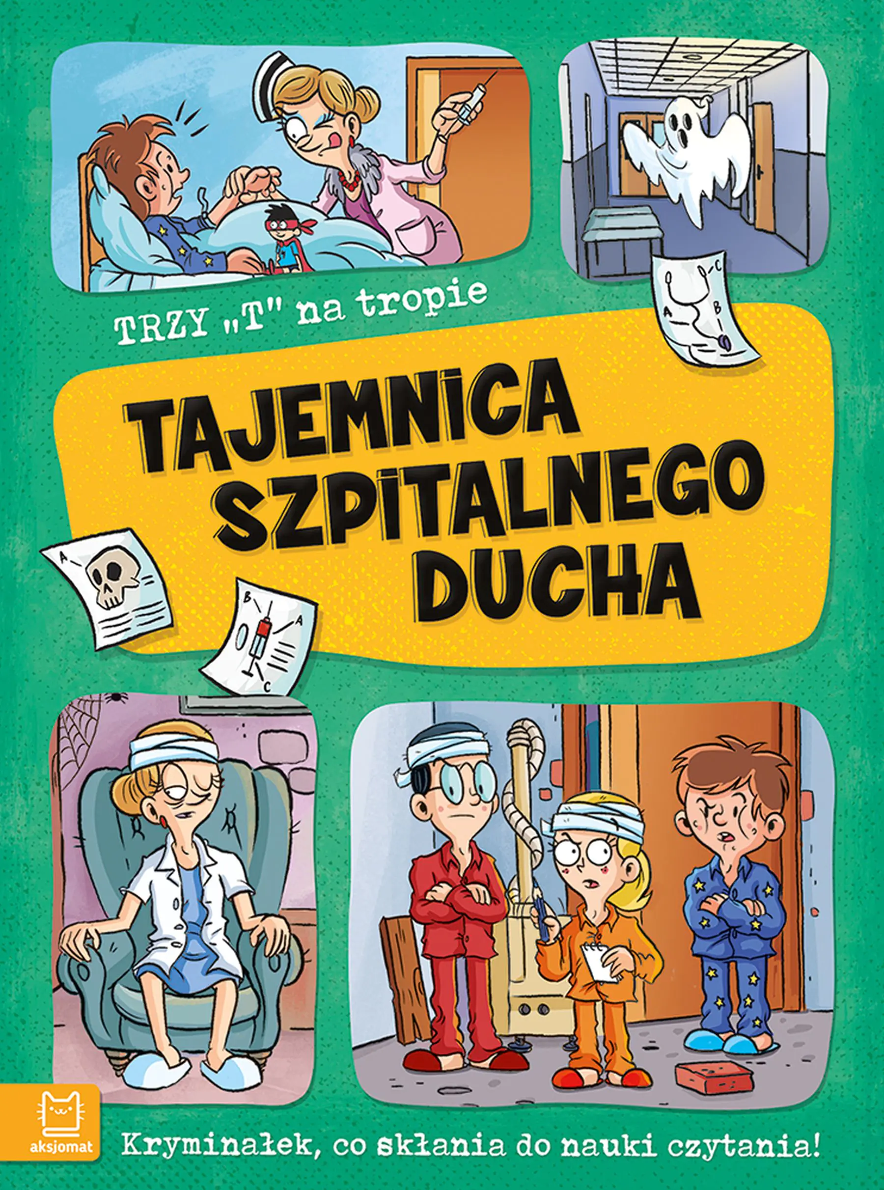 Książka - Tajemnica szpitalnego ducha. Trzy T na tropie