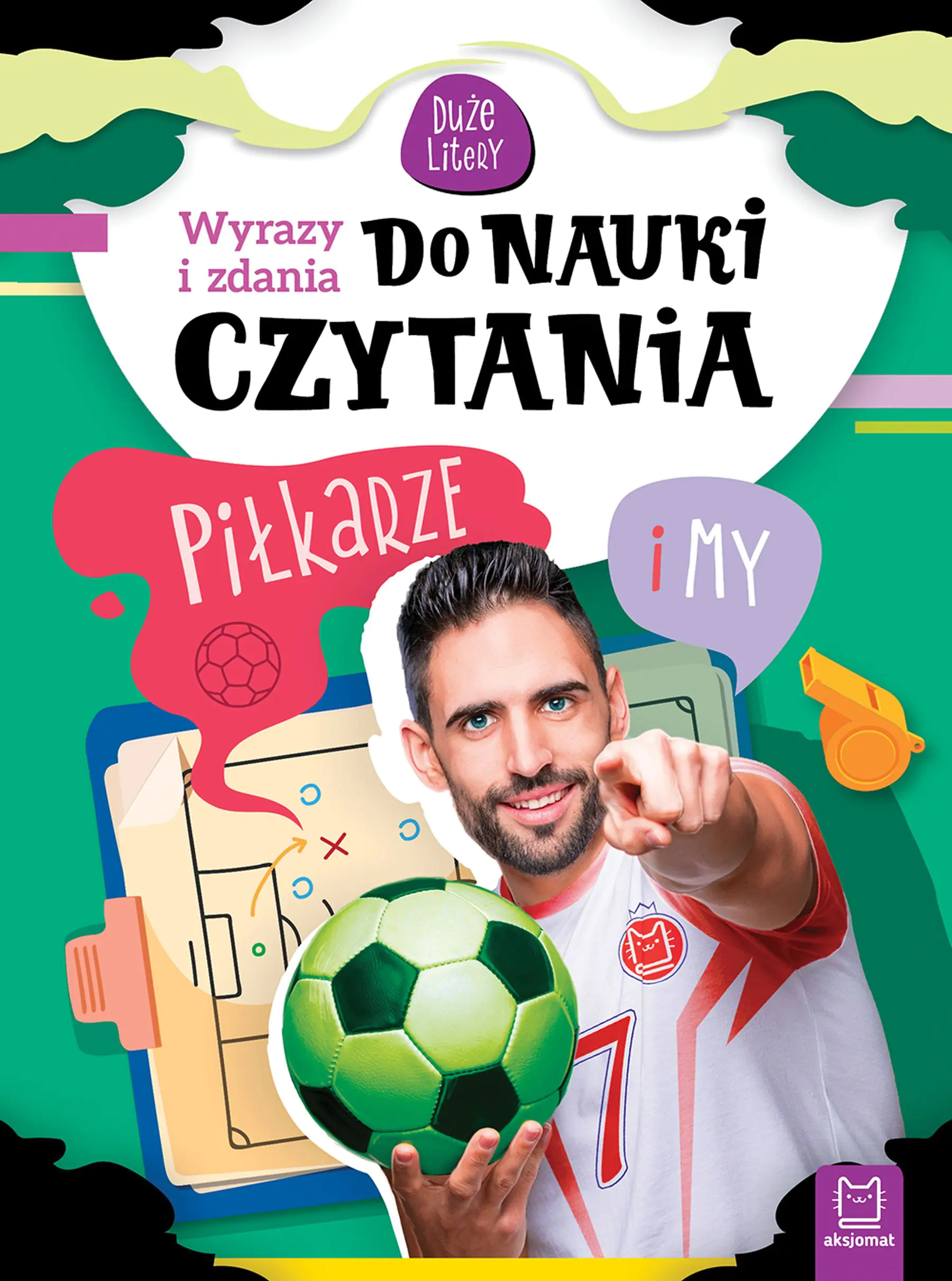 Książka - Książka Wyrazy i zdania do nauki czytania. Duże litery. Piłkarze i my