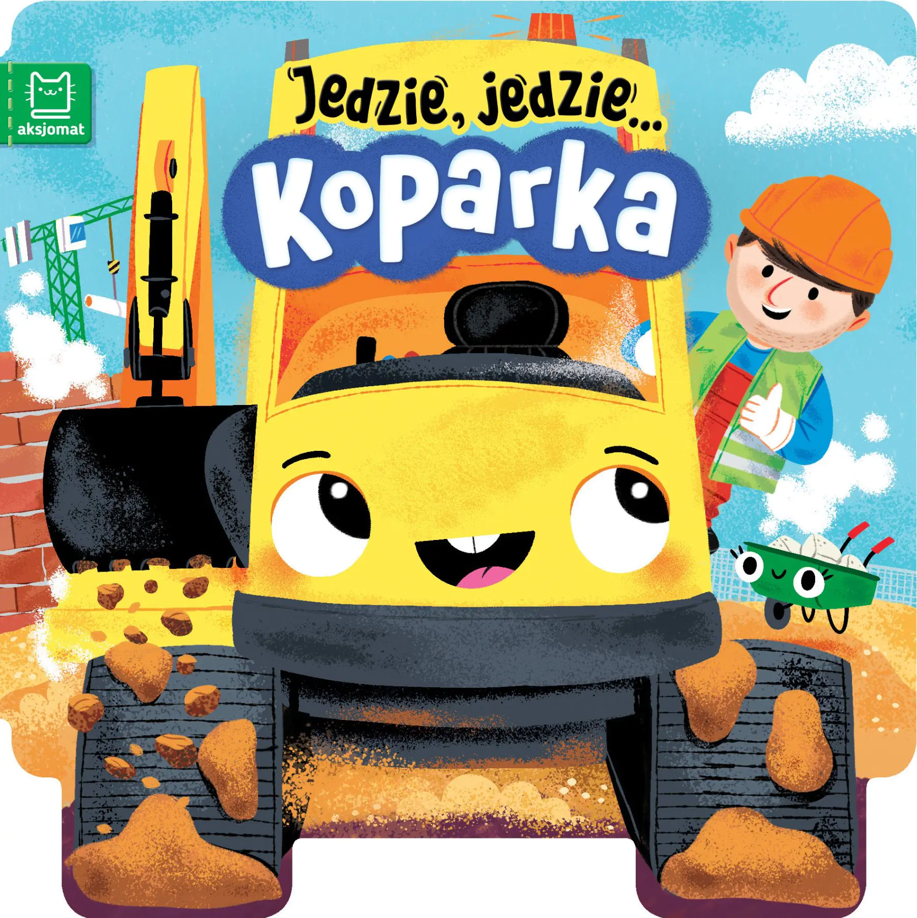 Książka - Koparka. Jedzie, jedzie?