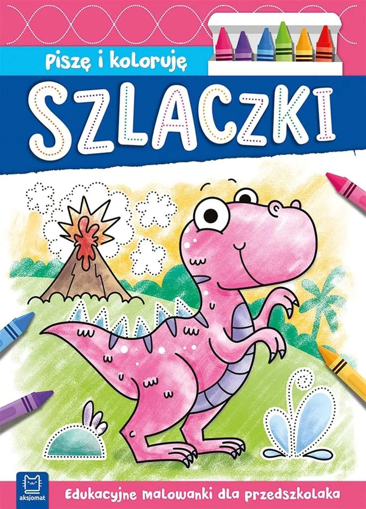 Książka - Książeczka Piszę i koloruję. Szlaczki. Edukacyjne malowanki dla przedszkolaka