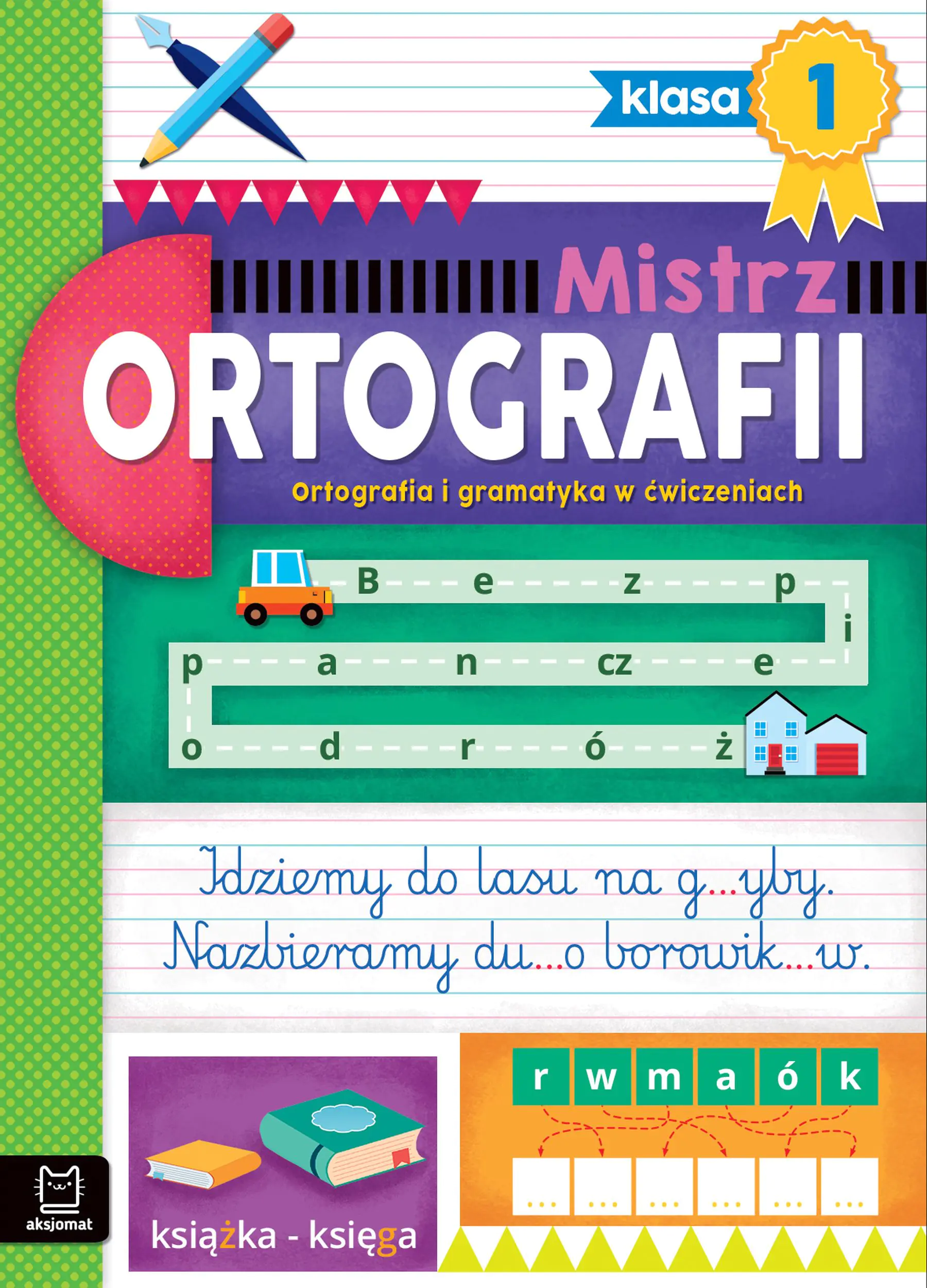 Książka - Mistrz ortografii. Ortografia i gramatyka w ćwiczeniach. Klasa 1
