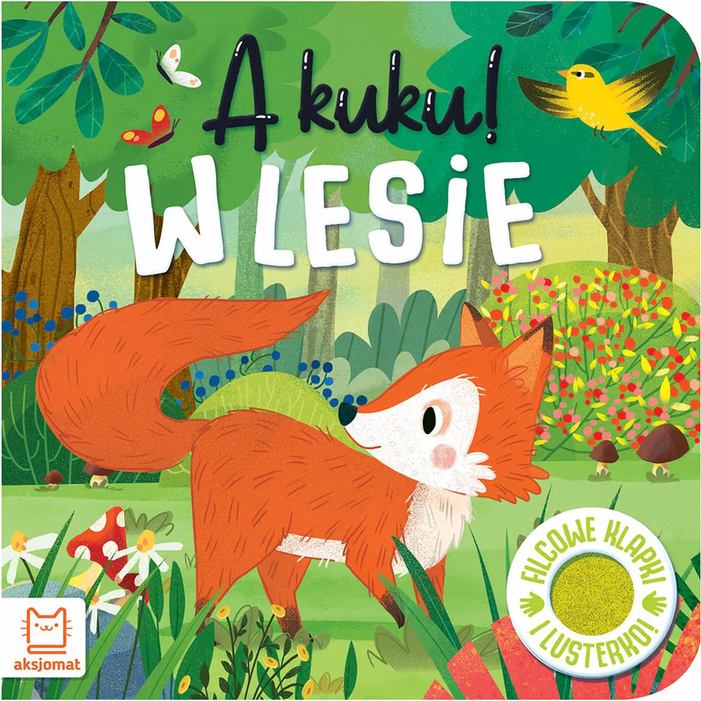 Książka - A kuku! W lesie Filcowe klapki i lusterko