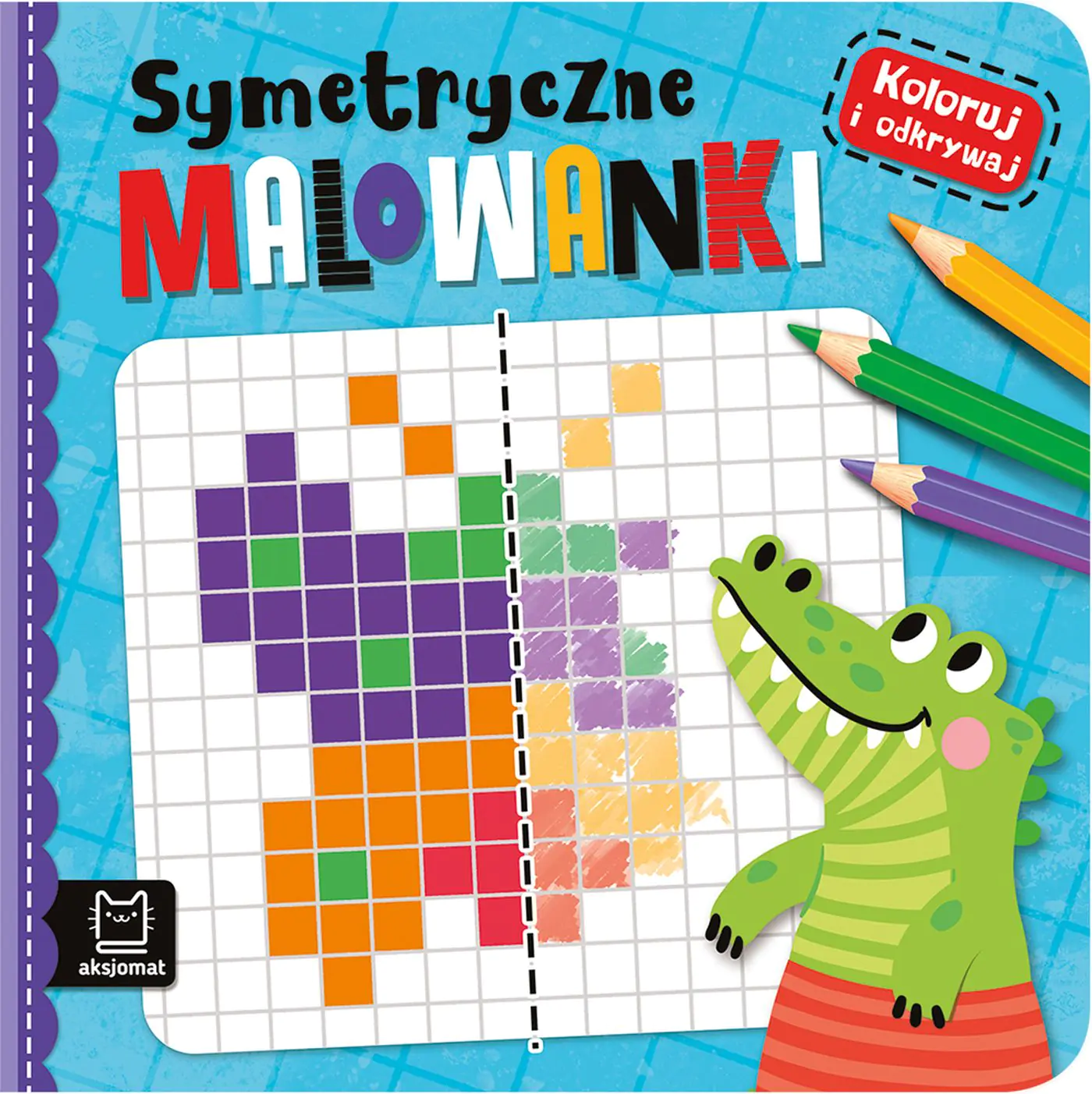 Książka - Koloruj i odkrywaj. Symetryczne kolorowanki