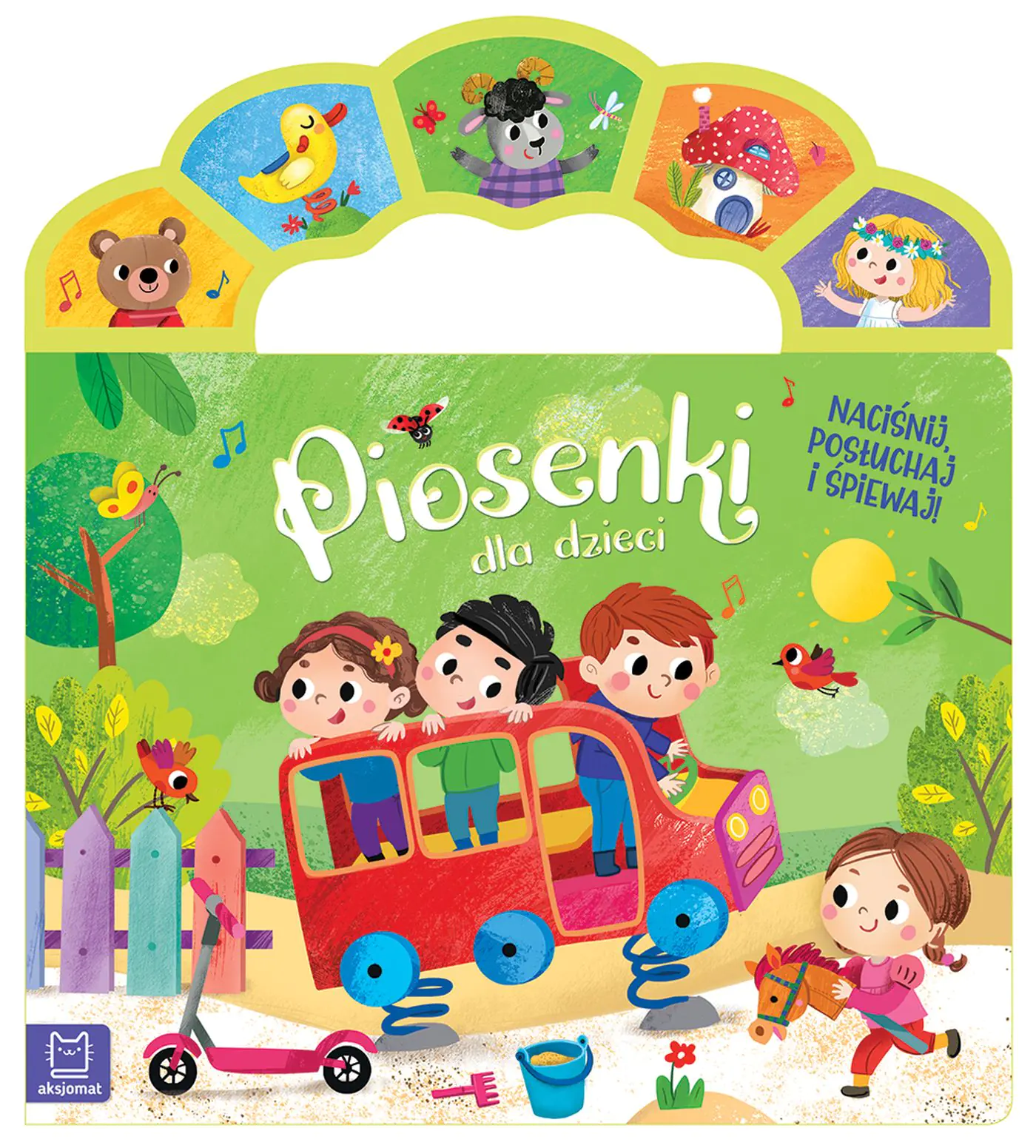 Książka - Piosenki dla dzieci. Naciśnij, posłuchaj i śpiewaj