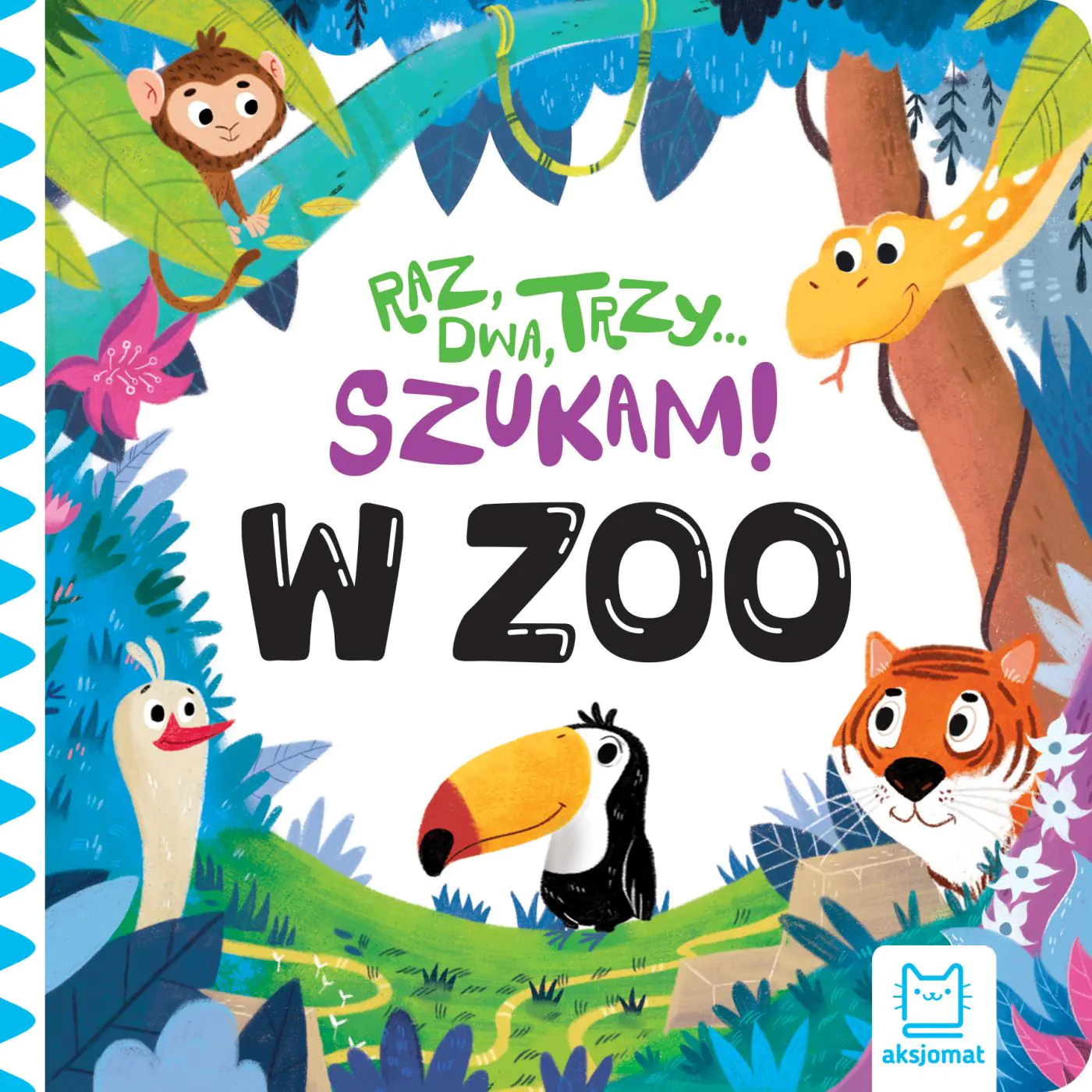 Książka - Raz, dwa, trzy - szukam! W zoo. Zabawa w chowanego z tygryskiem