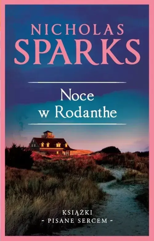 Książka - Noce w Rodanthe. Książki pisane sercem. Tom 11
