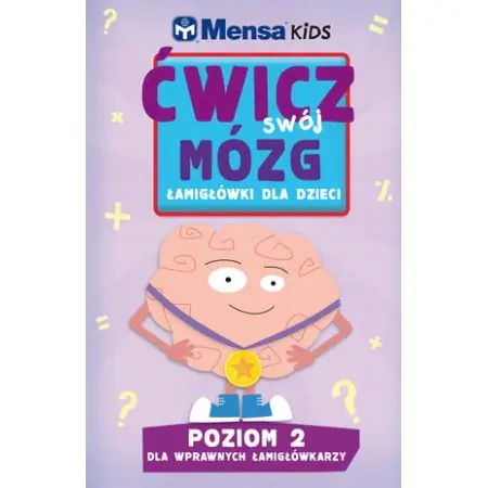 Książka - Mensa Kids Ćwicz swój mózg Łamigłówki dla dzieci 2