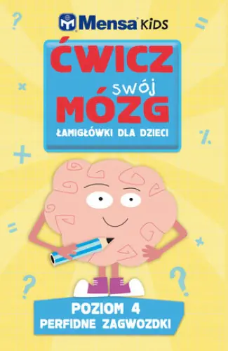 Książka - Mensa Kids Ćwicz swój mózg Łamigłówki dla dzieci 4
