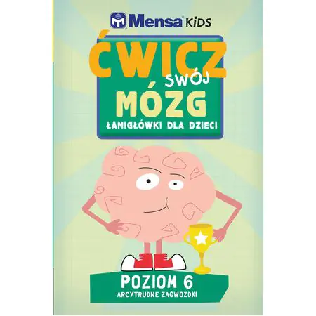 Mensa Kids Ćwicz swój mózg Łamigłówki dla dzieci 6