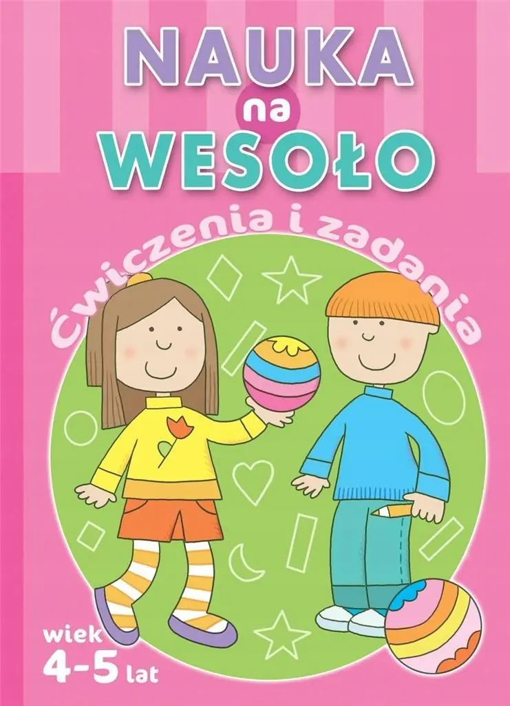 Książka - Nauka na wesoło. Ćwiczenia i zadania. Wiek 4-5 lat
