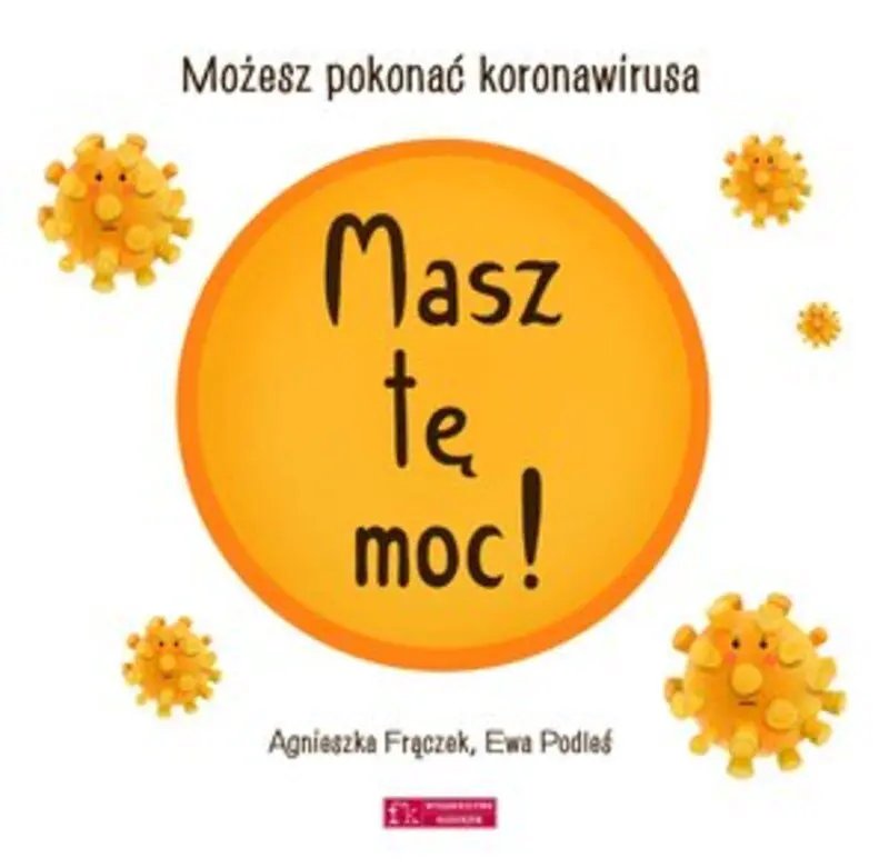 Książka - Masz tę moc! Możesz pokonać koronawirusa