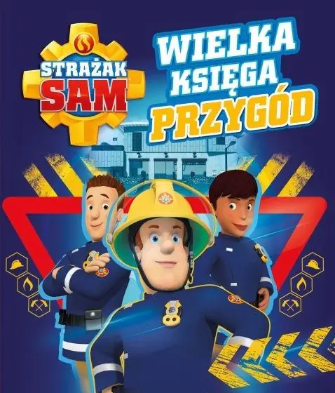 Książka - Strażak Sam. Wielka księga przygód