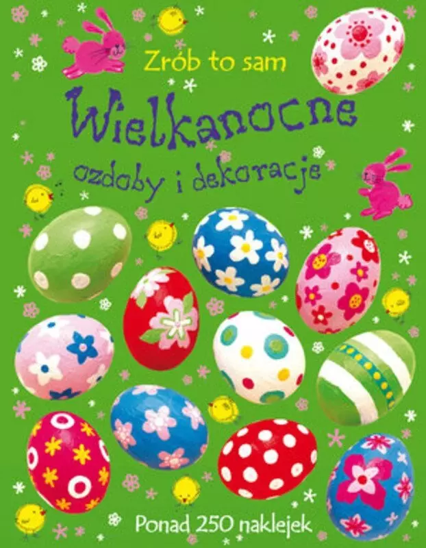 Książka - Zrób to sam. Wielkanocne ozdoby i dekoracje