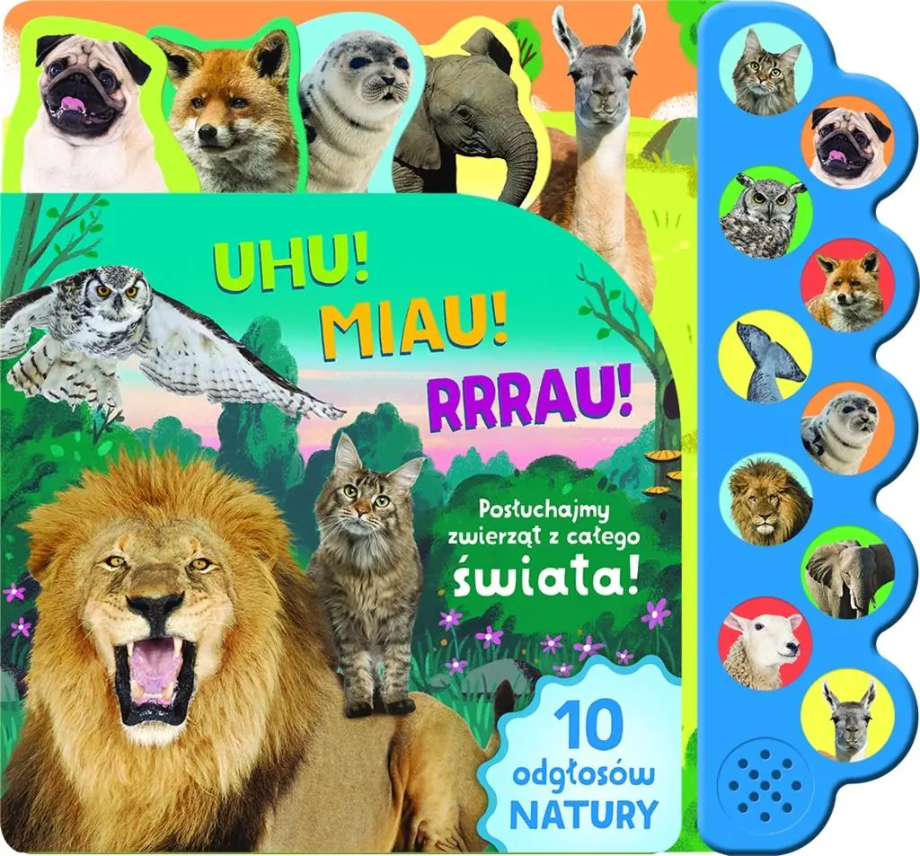 Książka - Uhu! Miau! Rrrau! Posłuchajmy zwierząt z całego świata! 10 odgłosów natury