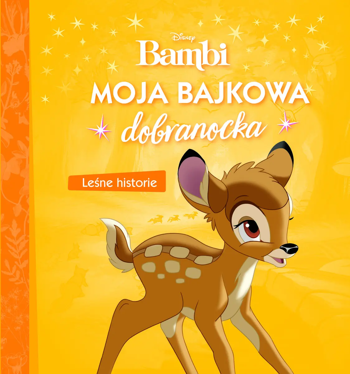 Książka - Moja bajkowa dobranocka. Leśne historie. Disney