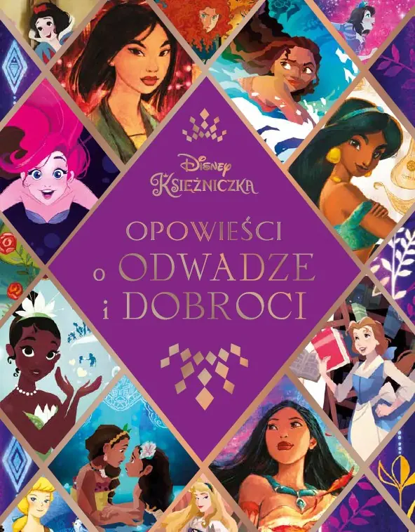 Książka - Opowieści o odwadze i dobroci. Disney