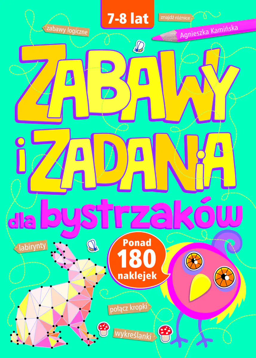 Książka - Zabawy i zadania dla bystrzaków. 7-8 lat