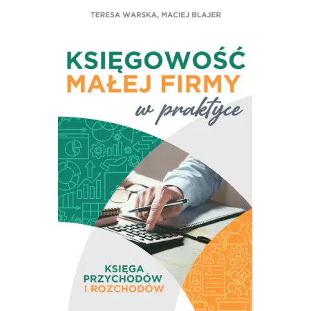 Książka - Księgowość małej firmy w praktyce. Księga przychodów i rozchodów