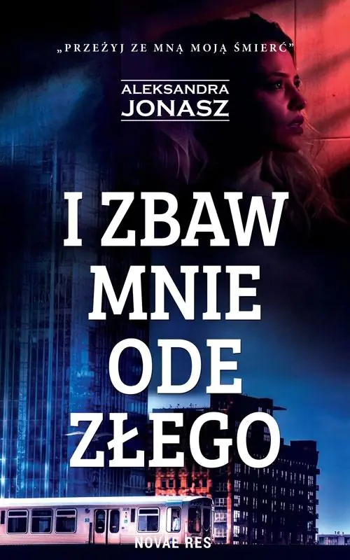 Książka - I zbaw mnie ode złego
