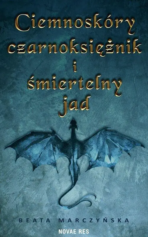 Książka - Ciemnoskóry czarnoksiężnik i śmiertelny jad