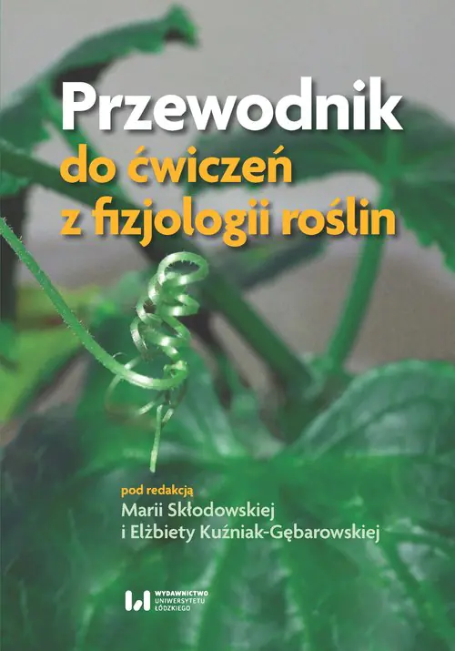 Książka - Przewodnik do ćwiczeń z fizjologii roślin