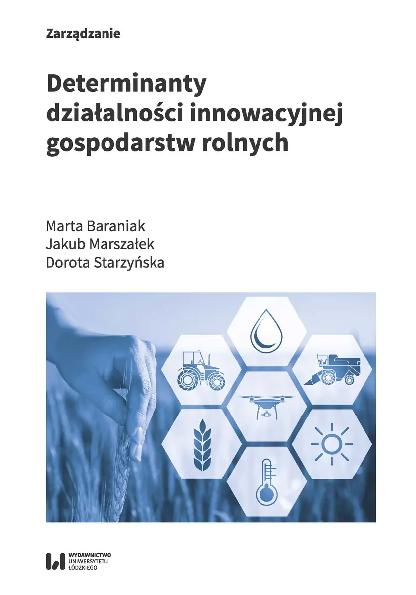 Książka - Determinanty działalności innowacyjnej gospodarstw rolnych