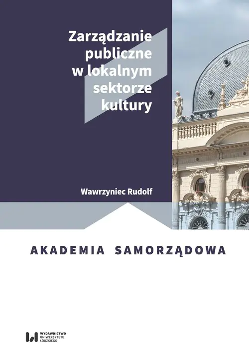 Książka - Zarządzanie publiczne w lokalnym sektorze kultury