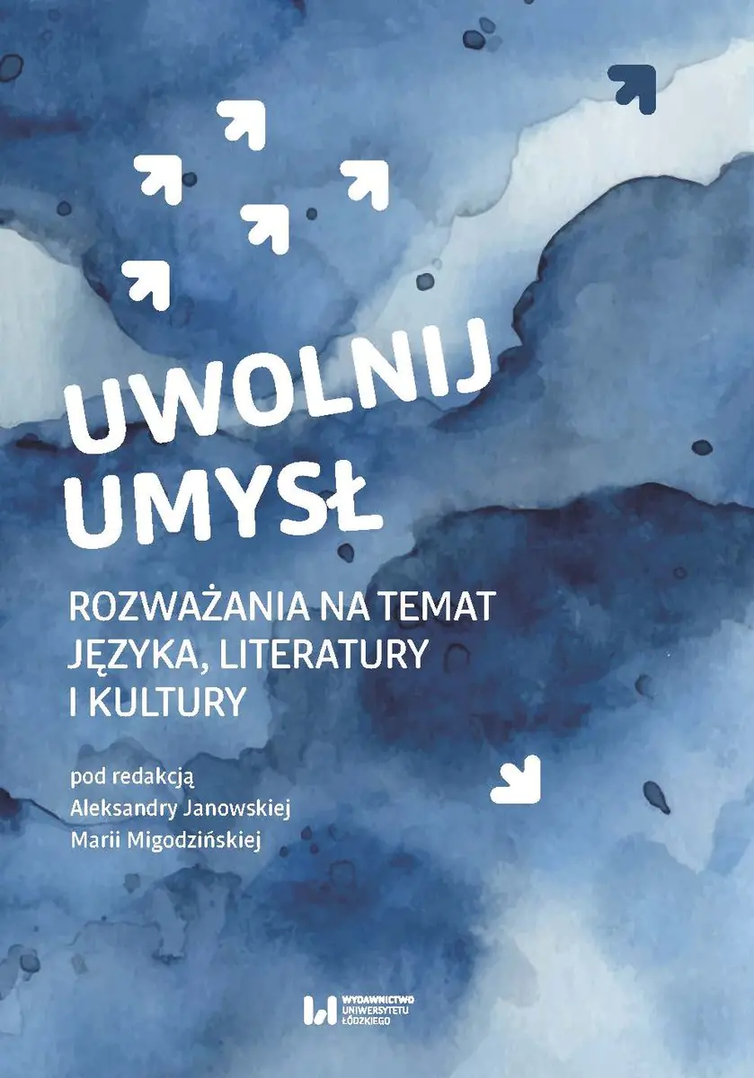 Książka - Uwolnij umysł. Rozważania na temat języka, literatury i kultury
