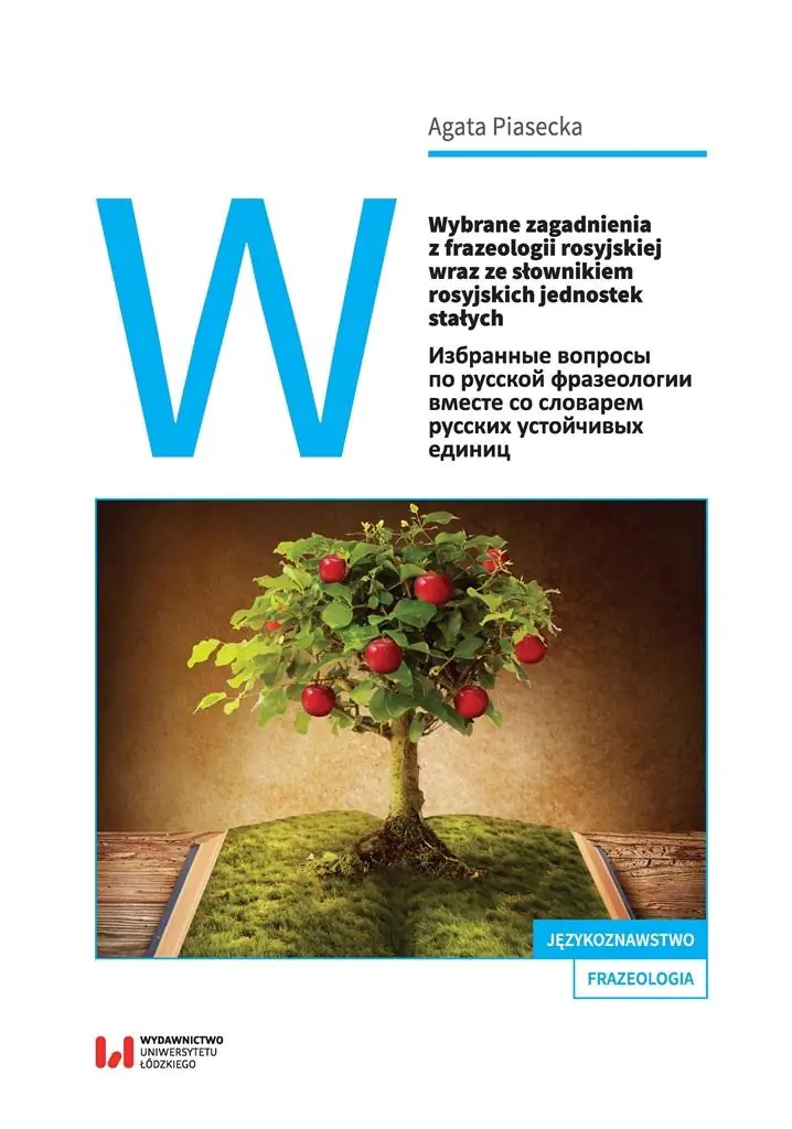 Książka - Wybrane zagadnienia z frazeologii rosyjskiej wraz ze słownikiem rosyjskich jednostek stałych
