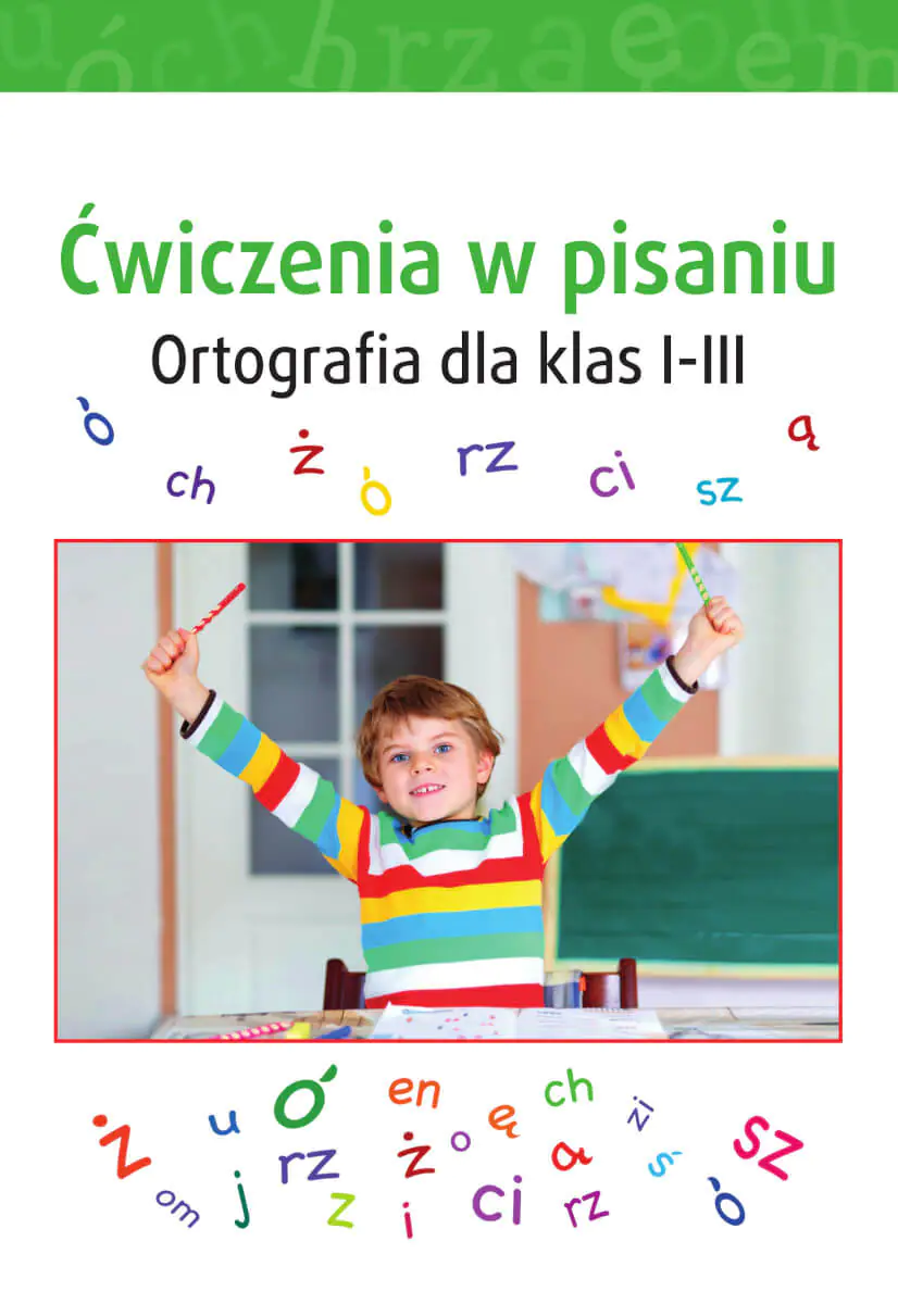 Książka - Ćwiczenia w pisaniu. Ortografia dla klas I-III