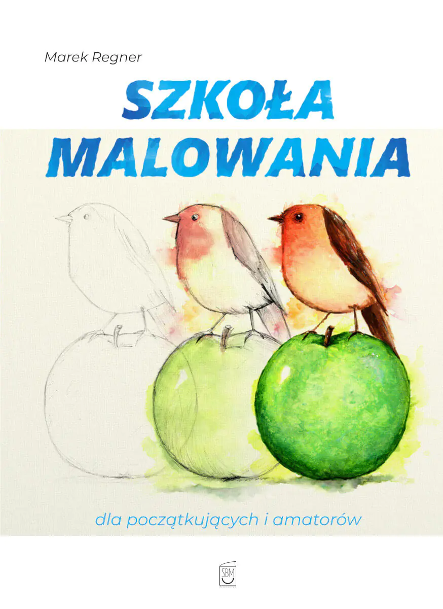 Książka - Szkoła malowania dla początkujących i amatorów