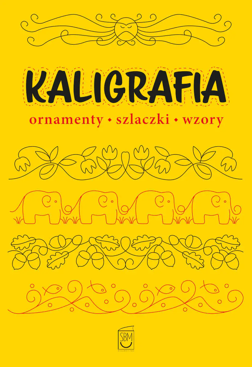 Książka - Kaligrafia. Ornamenty, szlaczki, wzory