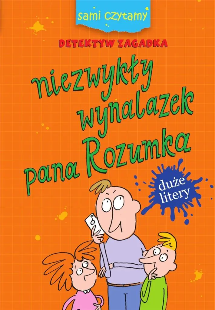 Książka - Sami czytamy. Niezwykły wynalazek pana Rozumka