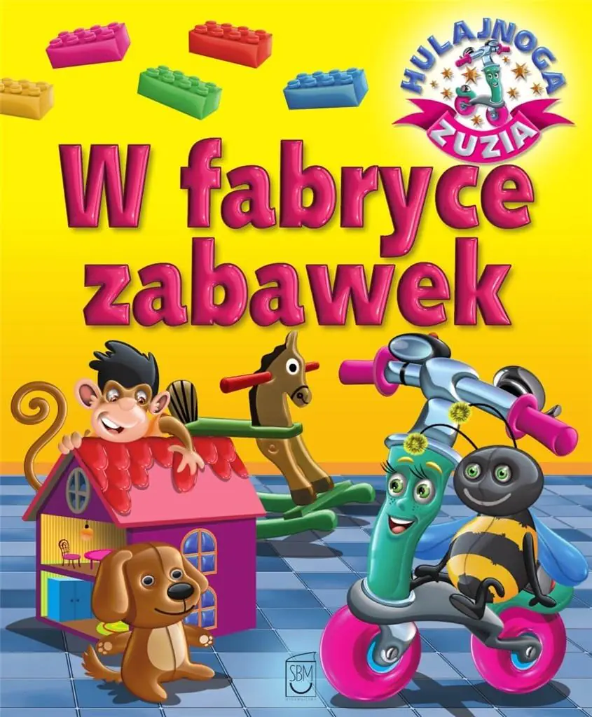 Książka - W fabryce zabawek. Hulajnoga Zuzia