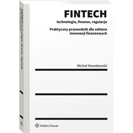 Książka - Fintech. Technologia, finanse, regulacje