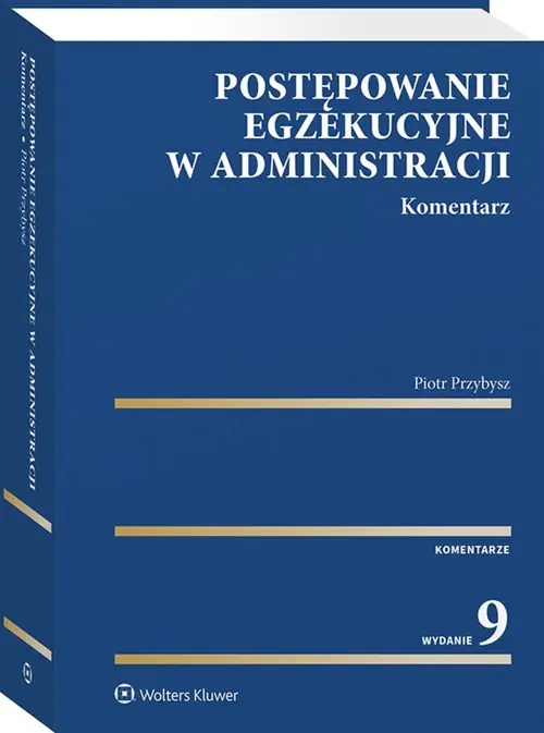 Książka - Postępowanie egzekucyjne w administracji. Komentarz