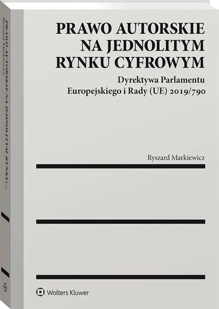 Książka - Prawo autorskie na jednolitym rynku cyfrowym