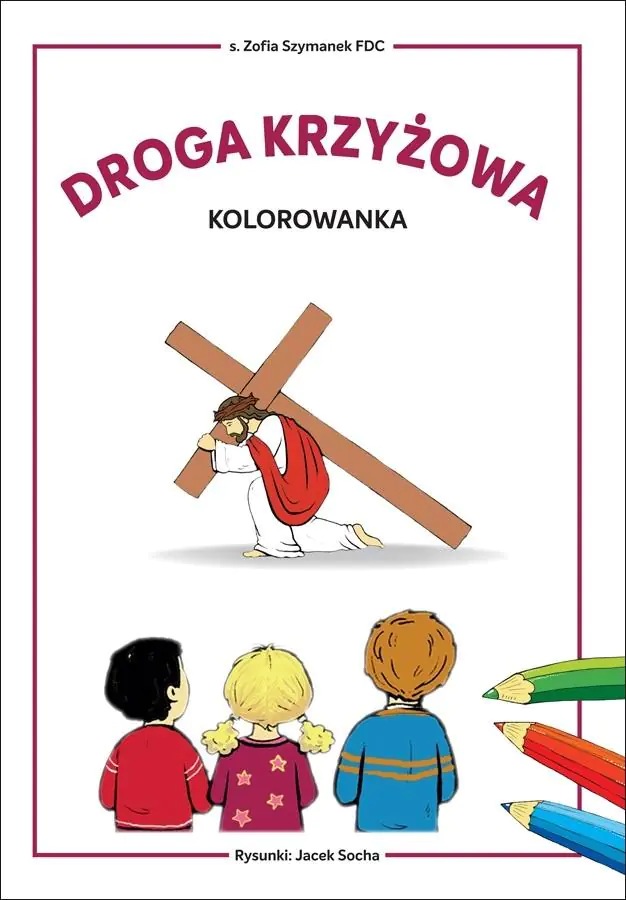 Książka - Droga krzyżowa - kolorowanka. Biblioteczka Stasia