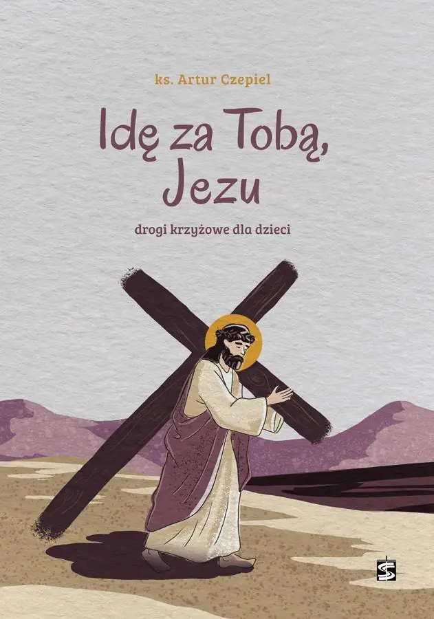Książka - Idę za Tobą, Jezu. Drogi krzyżowe dla dzieci