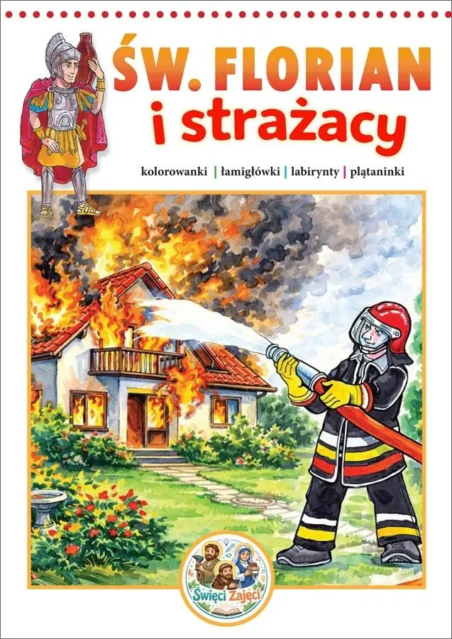 Książka - Kolorowanka Święty Florian i strażacy. Święci...