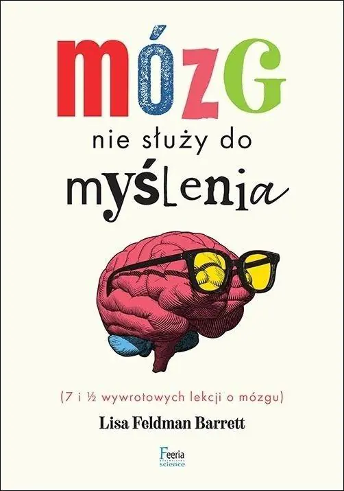Książka - Mózg nie służy do myślenia