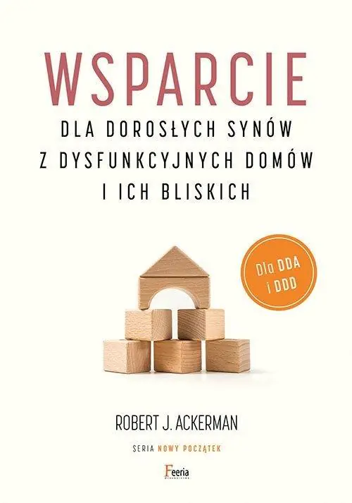 Wsparcie dla dorosłych synów z dysfunkcyjnych domów i ich bliskich. Dla DDA i DDD