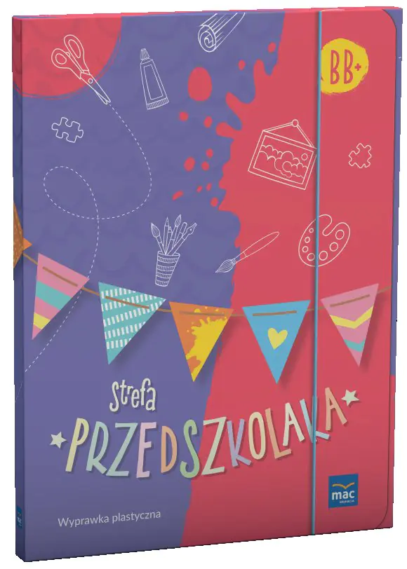 Książka - Strefa przedszkolaka. Poziom B i B+. Wyprawka plastyczna