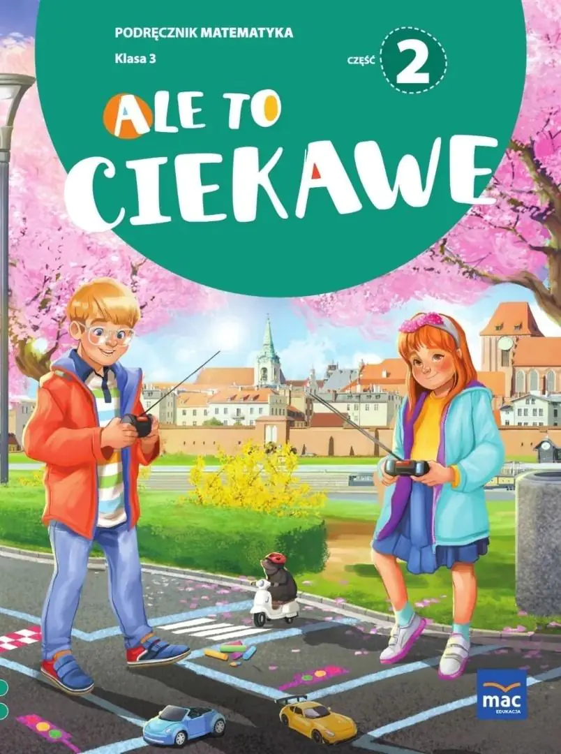 Książka - Ale to ciekawe. Matematyka. Podręcznik. Klasa 3. Część 2